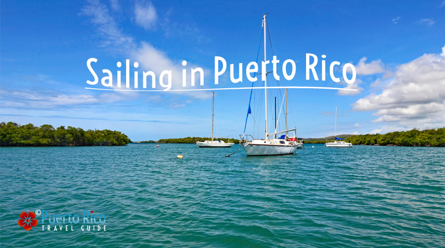 Puerto Rico Sailing Charters an Excursions - Best Things To Do Guide